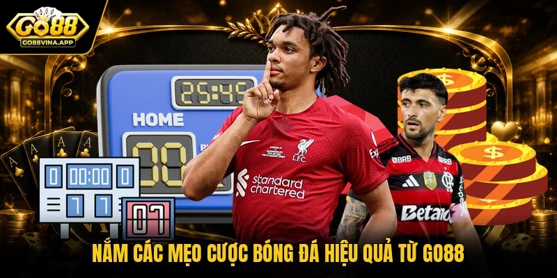 Nắm các mẹo cược bóng đá hiệu quả từ GO88 